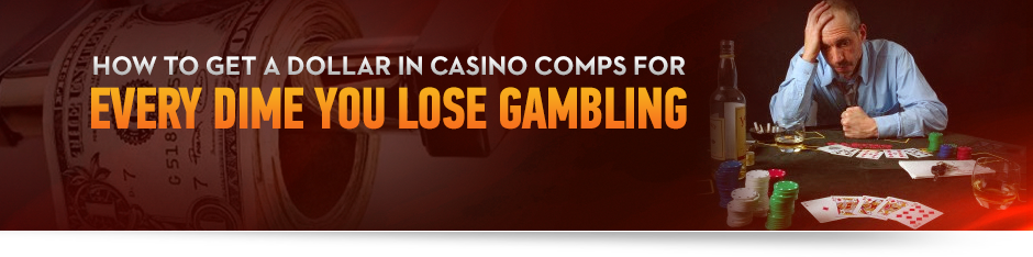 How to Get the Most Out of Casino Comps